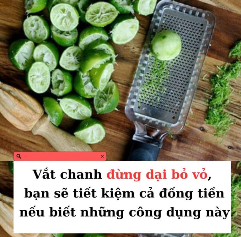 Vắt chanh đừng dại bỏ vỏ, bạn sẽ tiết kiệm cả đống tiền nếu biết những công dụng này