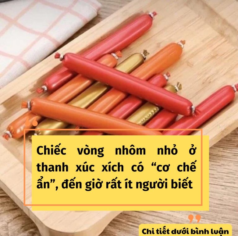 Chiếc vòng nhôm nhỏ ở thanh xúc xích có “cơ chế ẩn”, đến giờ rất ít người biết