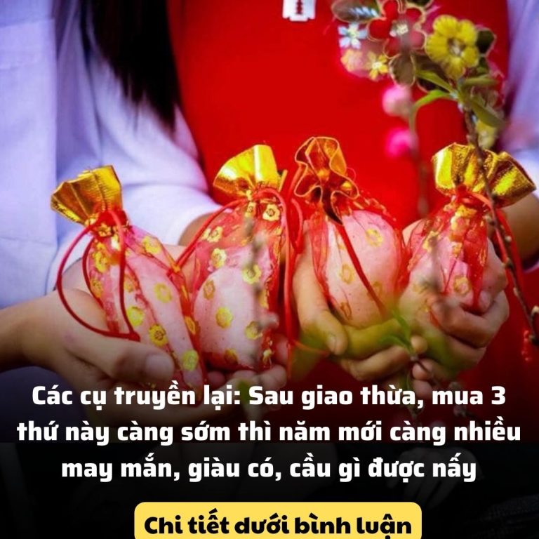 Các cụ truyền lại: Sau giao thừa, mua 3 thứ này càng sớm thì năm mới càng nhiều may mắn, giàu có, cầu gì được nấy