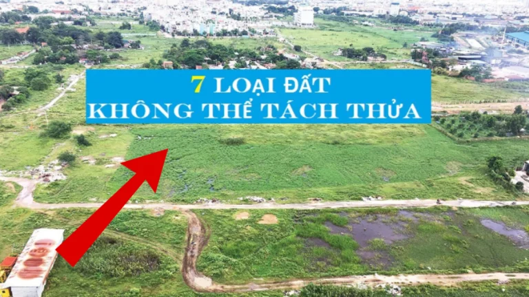 Năm 2024, có 7 loại đất dưới đây sẽ không thể tách thửa, người dân nên nắm rõ