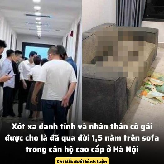 Danh tính cô gái được cho là đã qua đời 1,5 năm trong căn hộ cao cấp ở Hà Nội