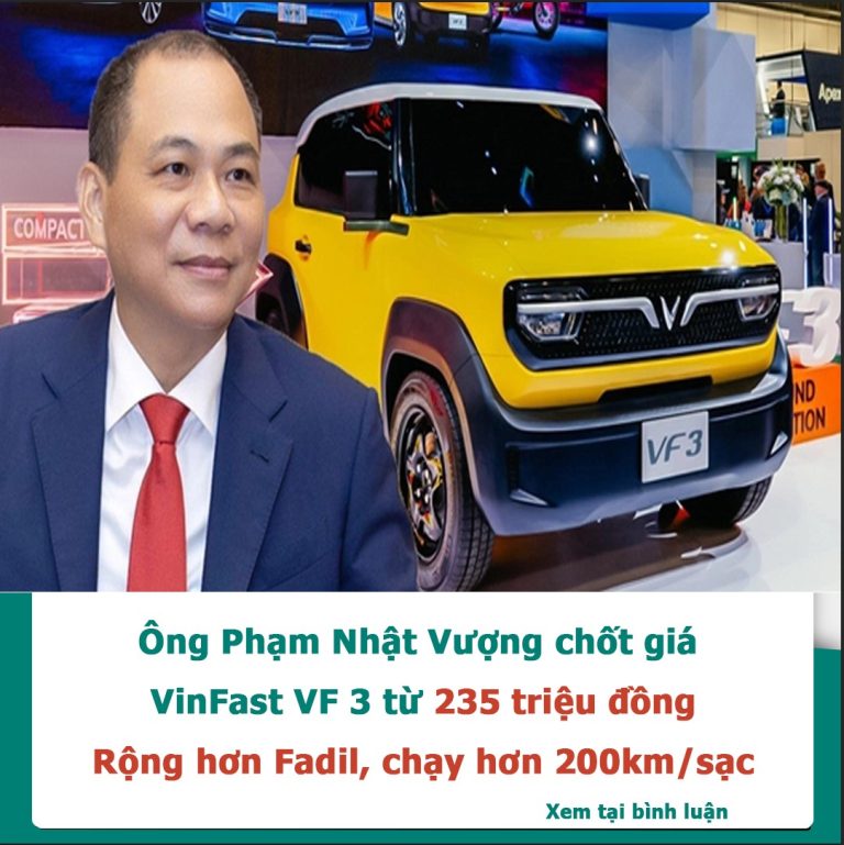 Đích thân ông Phạm Nhật Vượng chốt giá VinFast VF 3 từ 235 triệu đồng: Rộng hơn Fadil, chạy hơn 200km/sạc