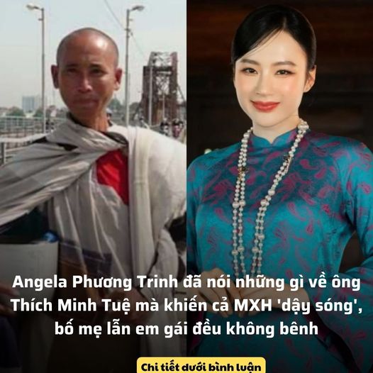 Angela Phương Trinh đã nói những gì về ông Thích Minh Tuệ mà khiến cả MXH ‘dậy sóng’, bố mẹ lẫn em gái đều không bênh