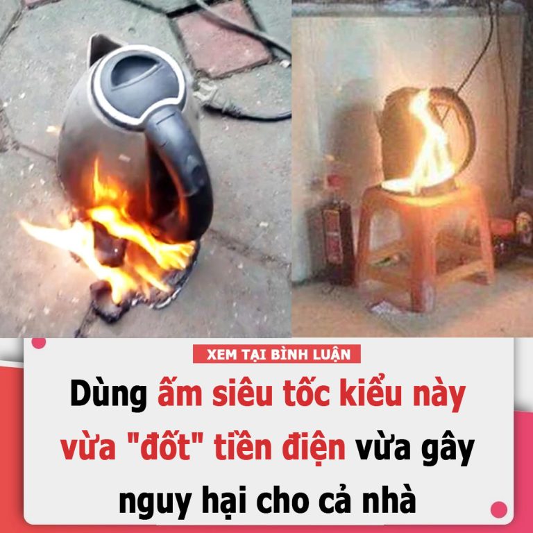 Dùng ấm siêu tốc kiểu này vừa “đốt” tiền điện vừa gây nguy hại cho cả nhà