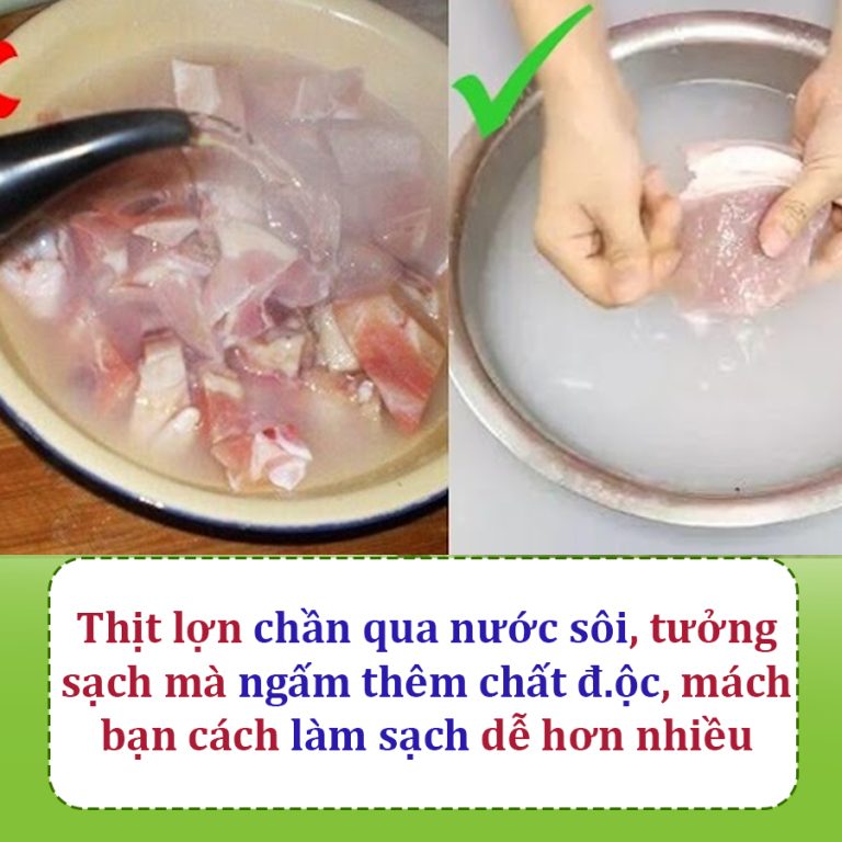 Thịt lợn chần qua nước sôi, tưởng sạch mà ngấm thêm chất độc, mách bạn cách làm sạch dễ hơn nhiều