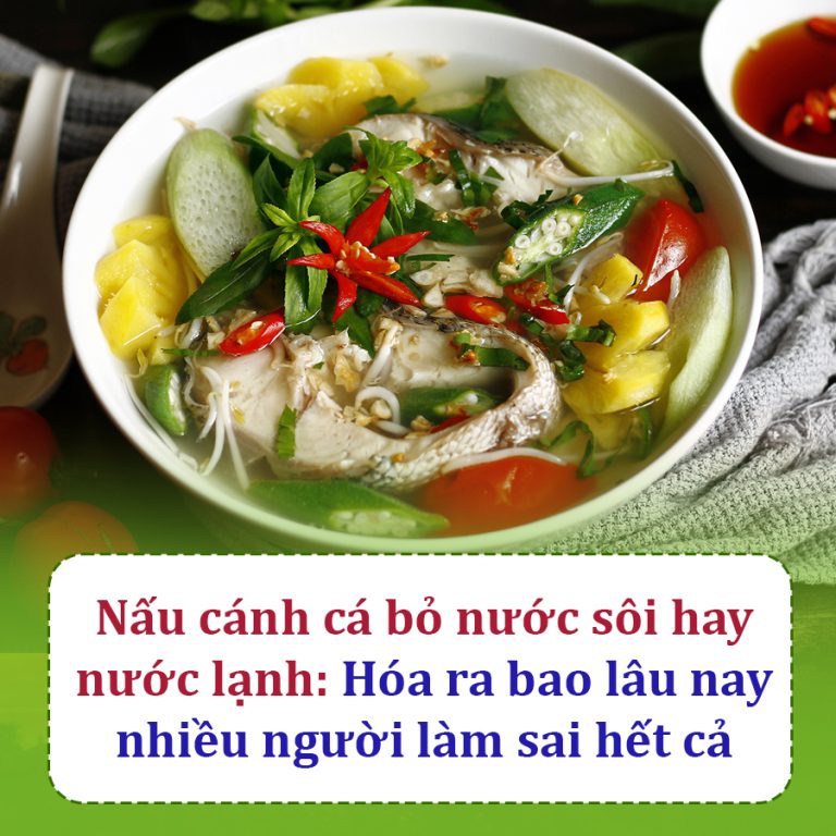 Nấu canh cá bỏ nước sôi hay nước lạnh: Hóa ra bao lâu này nhiều người làm sai hết cả