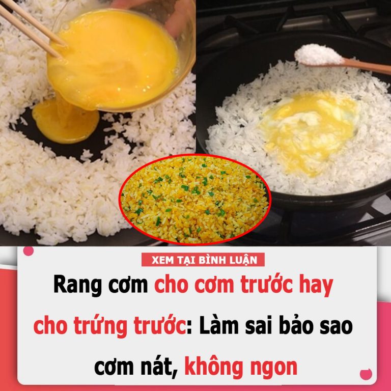 Rang cơm cho cơm trước hay cho trứng trước: Làm sai bảo sao cơm nát, không ngon