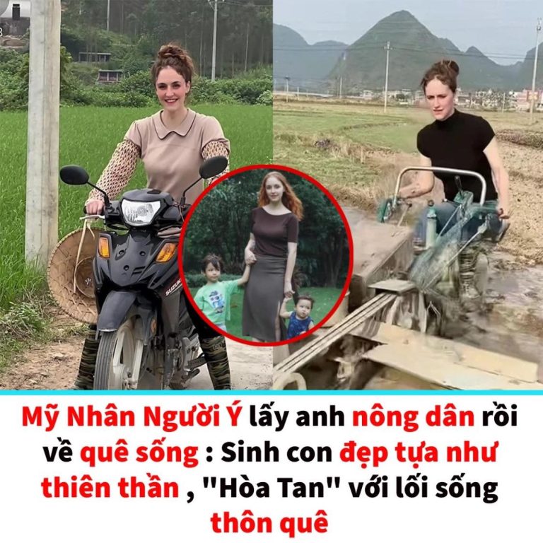 Mỹ nhân Ý lấy anh nông dân rồi về quê sống: Sinh con đẹp như thiên thần, “hòa tan” với lối sống thôn quê