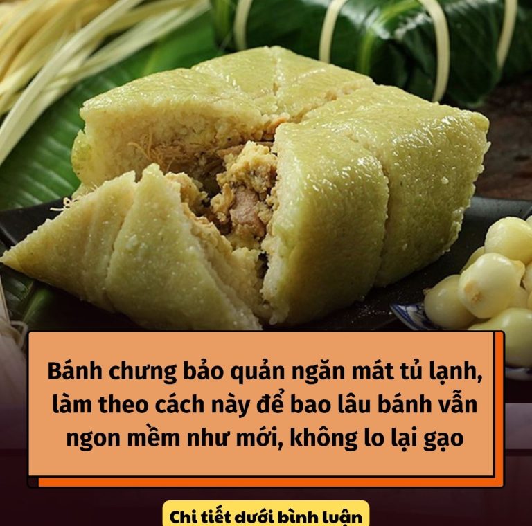 Bánh chưng bảo quản ngăn mát tủ lạnh, làm theo cách này để bao lâu bánh vẫn ngon mềm như mới, không lo lại gạo