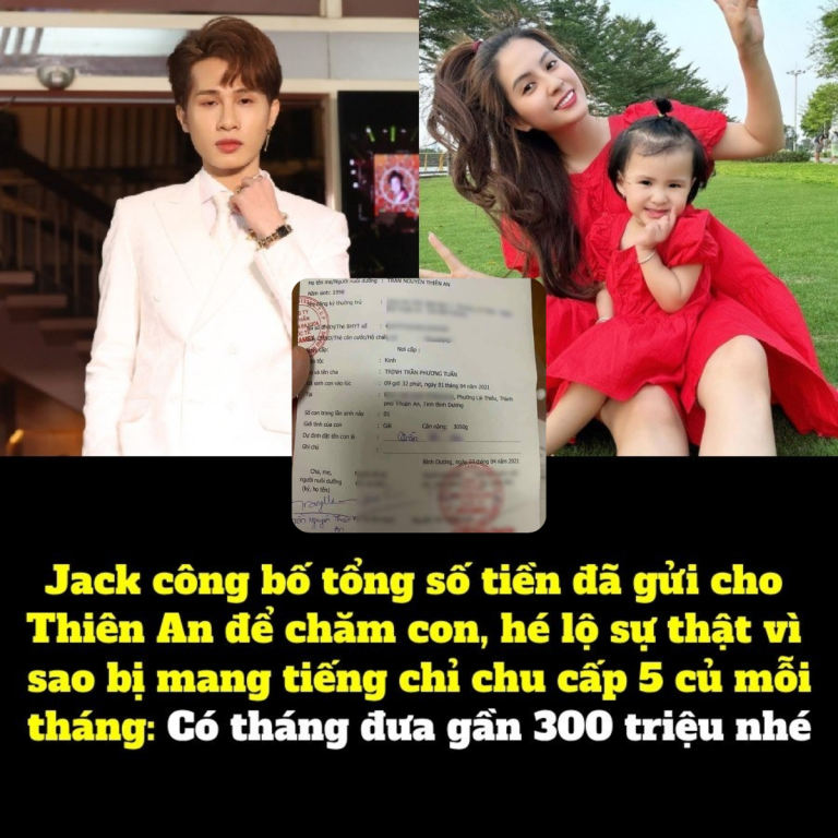 Jack công bố tổng số tiền đã gửi cho Thiên An để chăm con, hé lộ sự thật vì sao bị mang tiếng chỉ chu cấp 5 củ mỗi tháng: Có tháng đưa gần 300 triệu nhé