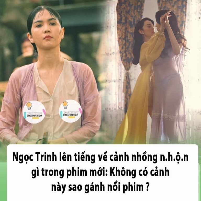 Ngọc Trinh lên tiếng về cảnh nhồng nh.ộn trong phim mới: Không có cảnh này sao gánh nổi