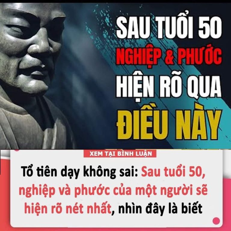 Các cụ dặn: Sau tuổi 50, nghiệp và phước của một người sẽ thể hiện rõ nét nhất qua điều пàყ