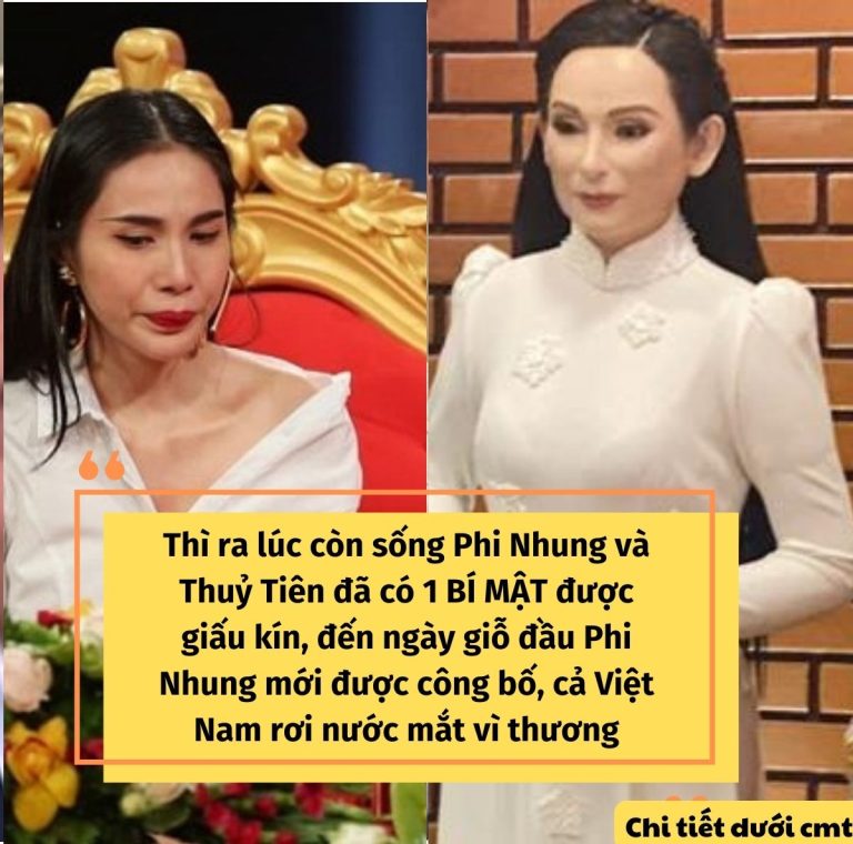 Tiết lộ bí mật của cố ca sĩ Phi Nhung và Thủy Tiên