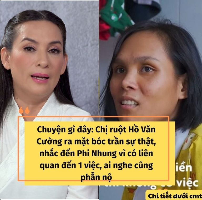 Chị ruột Hồ Văn Cường ra mặt ‘bóc trần’ sự thật, nhắc đến Phi Nhung giữa loạt ồn ào