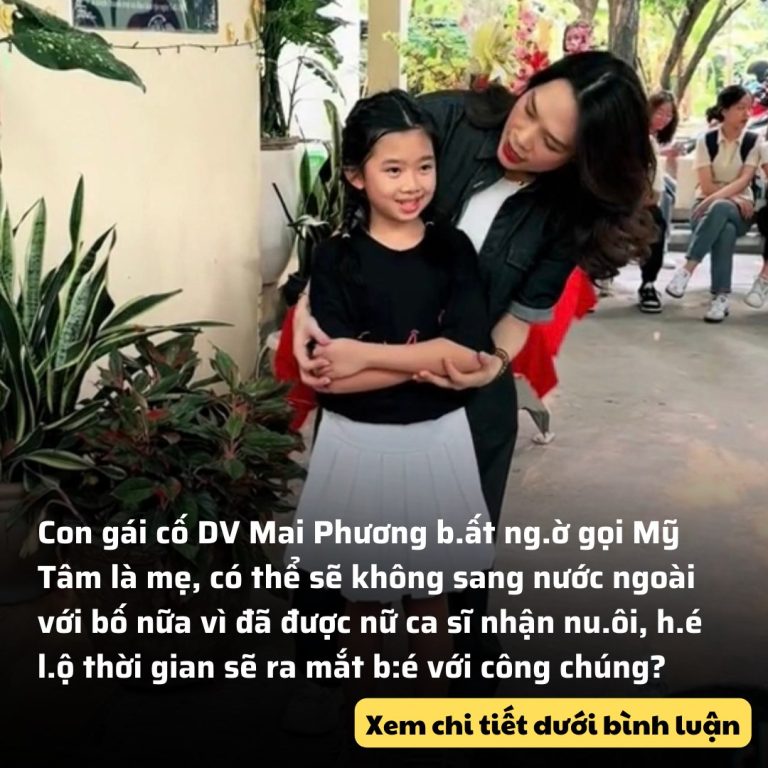 Con gái cố DV Mai Phương b.ất ng.ờ gọi Mỹ Tâm là mẹ, có thể sẽ không sang nước ngoài với bố nữa vì đã được nữ ca sĩ nhận nu.ôi, h.é l.ộ thời gian sẽ ra mắt b:é với công chúng?