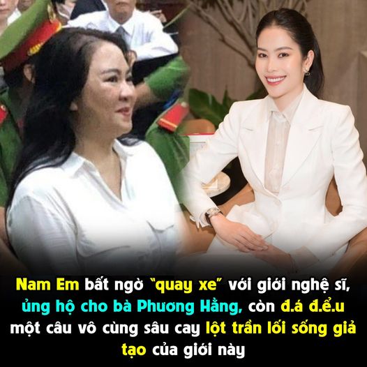 Nam Em công khai theo phe bà Phương Hằng: Bức xúc khi nghe án tù 3 năm, đá đểu người sống giả tạo