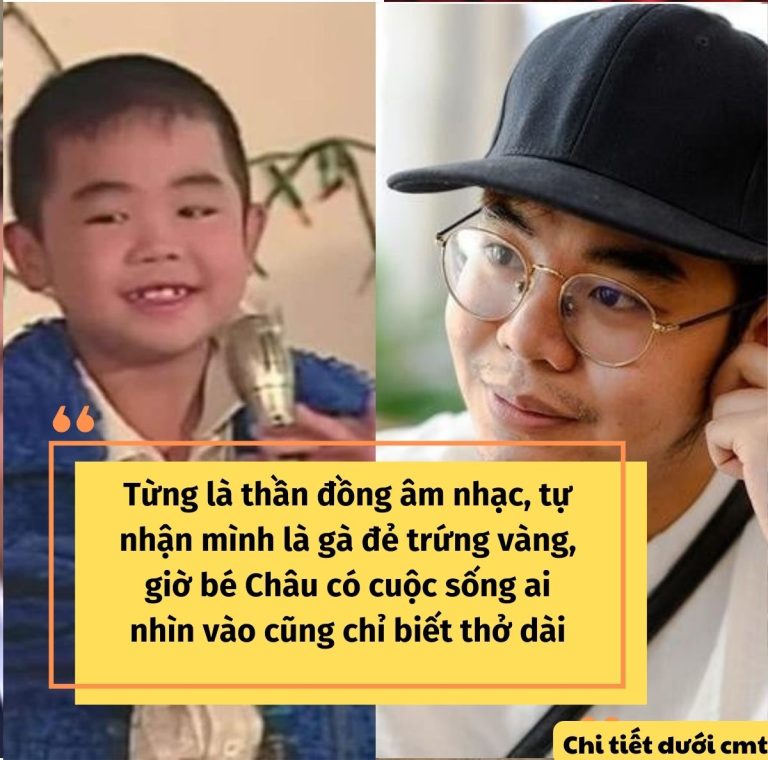 Từng là thần đồng âm nhạc, tự nhận mình là gà đẻ trứng vàng, giờ bé Châu có cuộc sống ai nhìn vào cũng chỉ biết thở dài