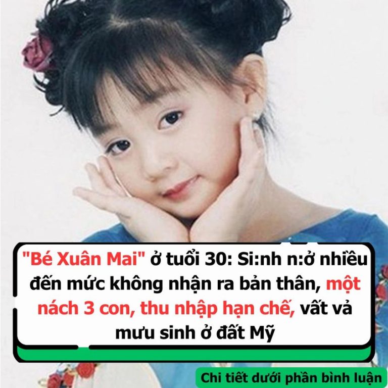 “Bé Xuân Mai” ở tuổi 30: Si:nh n:ở nhiều đến mức không nhận ra bản thân, một nách 3 con, thu nhập hạn chế, vất vả mưu sinh ở đất Mỹ