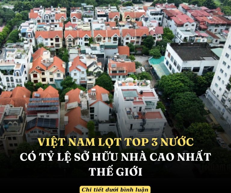 Việt Nam lọt top 3 nước có tỷ lệ sở hữu nhà cao nhất thế giới