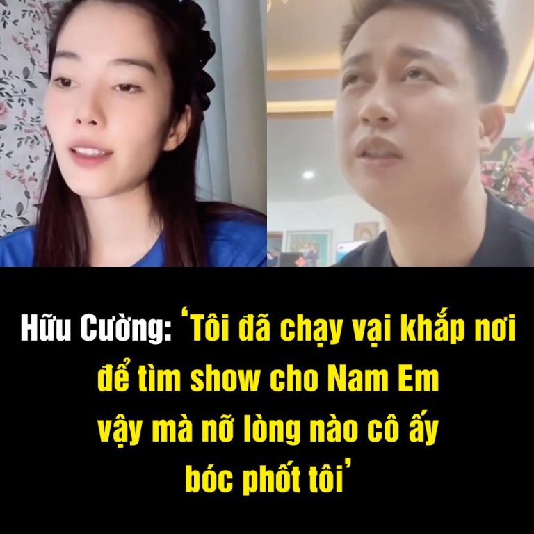 Chồng sắp cưới của Nam Em ấm ức: ‘Tôi đã chạy vại khắp nới kiếm show cho Nam Em, vậy mà cô ấy nỡ nào nói xấu tôi’