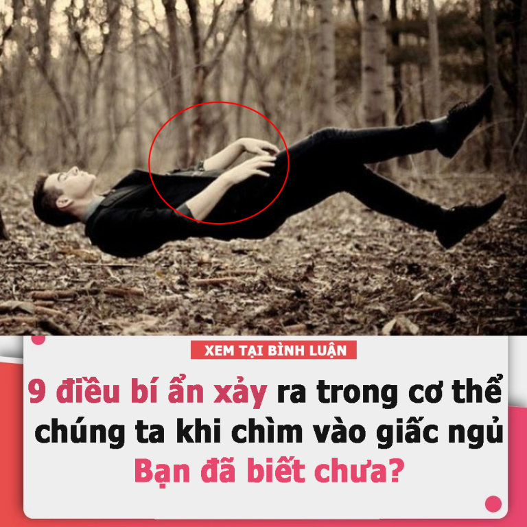 9 điều bí ẩn xảy ra trong cơ thể chúng ta khi chìm vào giấc ngủ