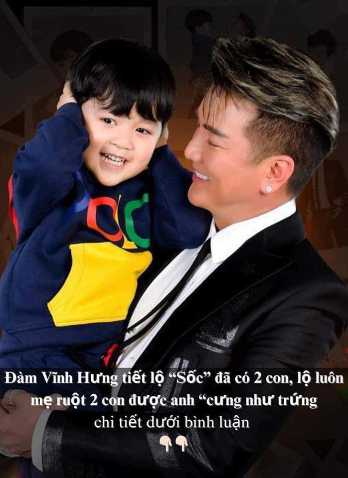 Đàm Vĩnh Hưng tiết lộ “Sốc” đã có 2 con, mẹ ruột 2 con được anh “cưng như trứng” là ai?