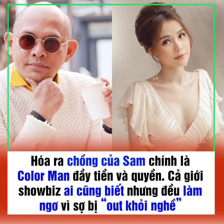 Hóa ra chồng của Sam chính là Color Man đầy tiền và quyền. Cả giới showbiz ai cũng biết nhưng đều làm ngơ vì sợ bị out khỏi nghề