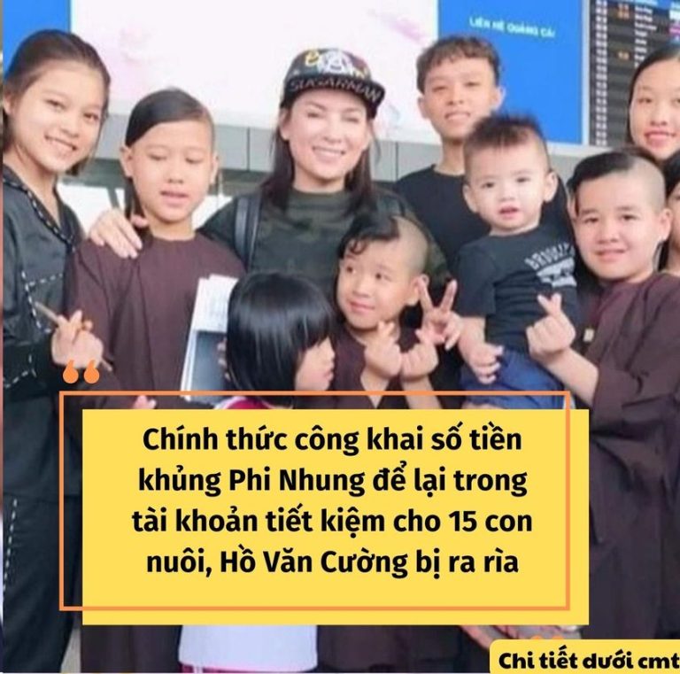 Chính thức công khai số tiền khủng Phi Nhung để lại trong tài khoản tiết kiệm cho 15 con nuôi, Hồ Văn Cường bị ra rìa