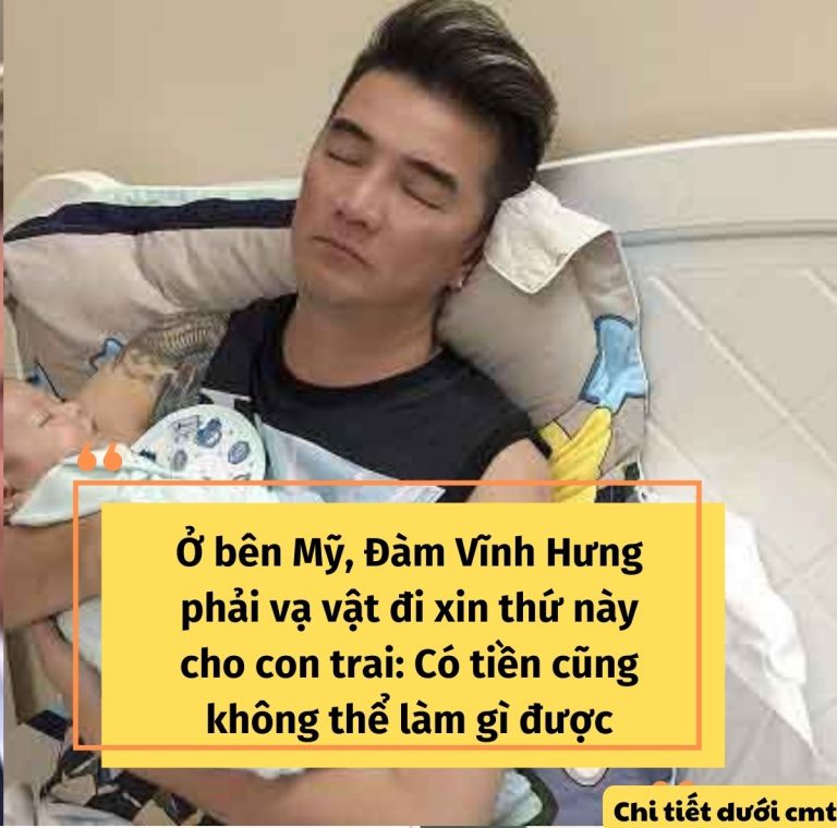 Ở bên Mỹ, Đàm Vĩnh Hưng phải vạ vật đi xin thứ này cho con trai