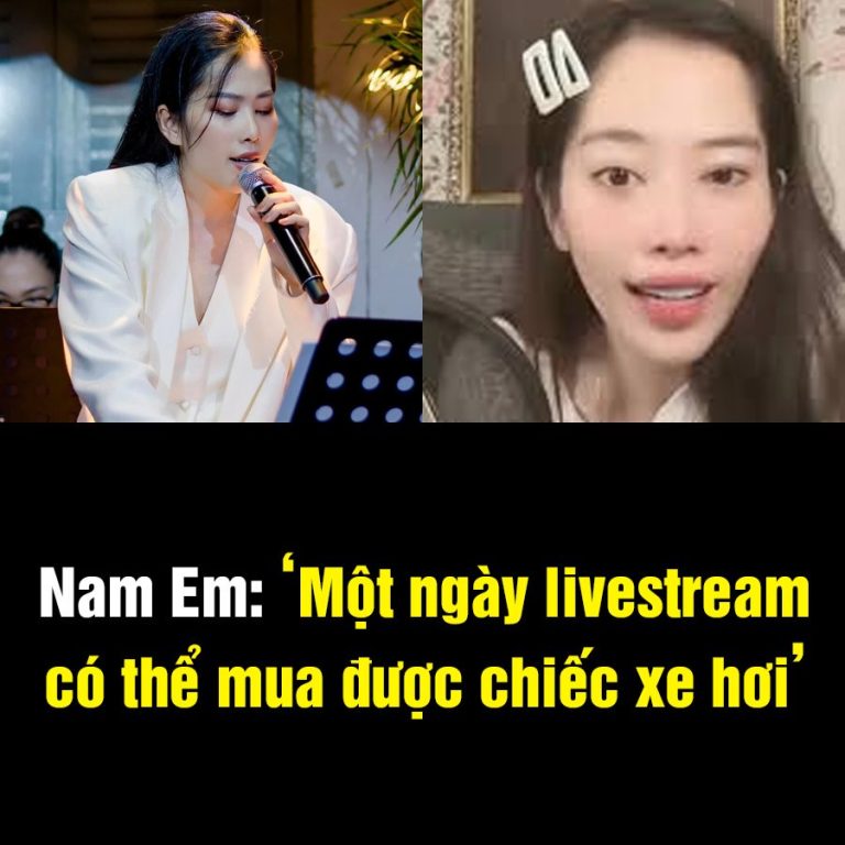 Nam Em lỡ miệng tiết lộ cố tình tạo drama để kiếm tiền: ‘Một ngày livestream có thể mua được chiếc xe hơi’