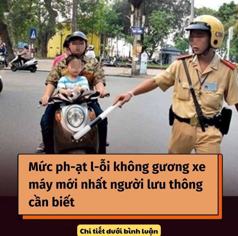 Mức ph-ạt l-ỗi không gương xe máy mới nhất người lưu thông cần biết