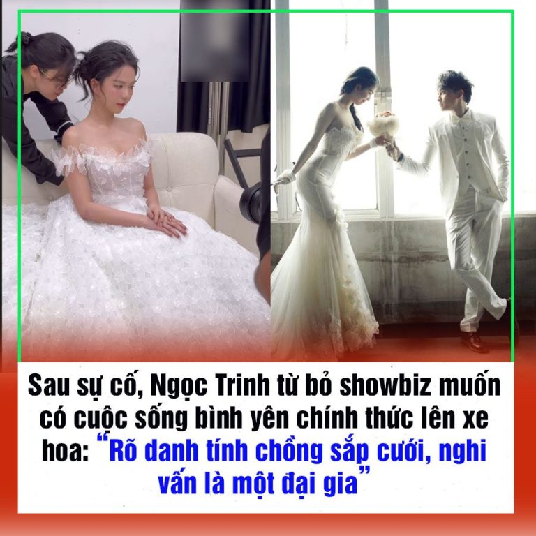 Sau sự cố, Ngọc Trinh từ bỏ showbiz muốn có cuộc sống bình yên chính thức lên xe hoa: “Rõ danh tính chồng sắp cưới, nghi vấn là một đại gia”