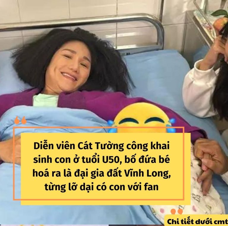 Cát Tường công khai vừa s:inh con ở t:uổi U50, ông xã hoá ra là “đại gia đất Vĩnh Long” từng lỡ d:ại có con với fan