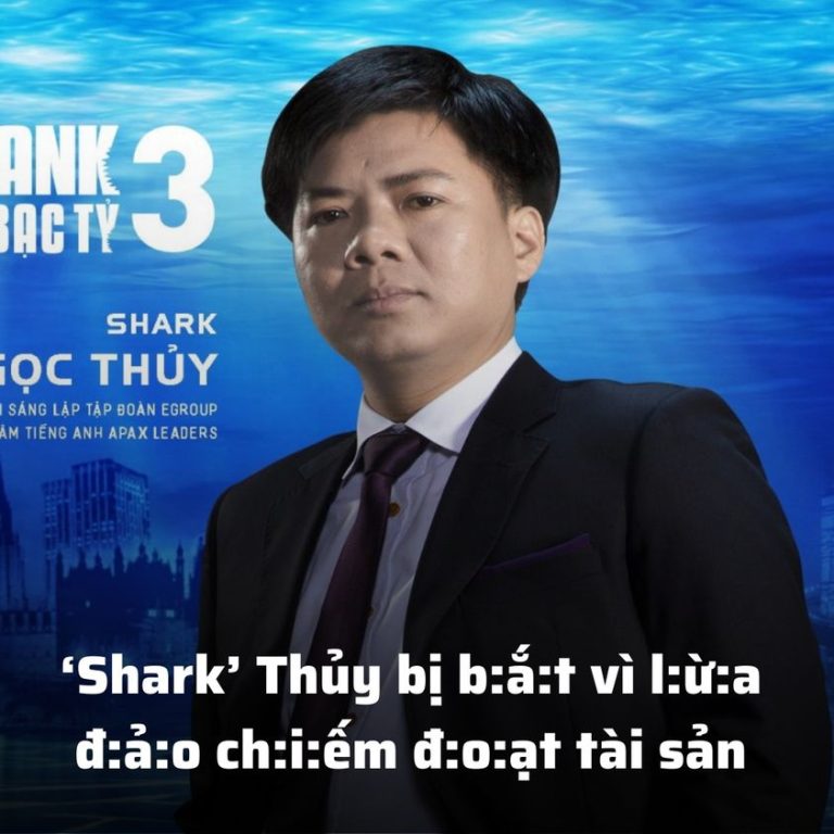 ‘Shark’ Thủy bị b:ắ:t