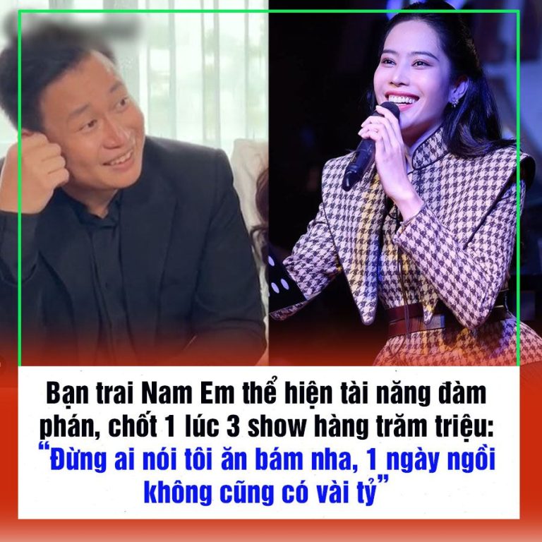 Bạn trai Nam Em thể hiện tài năng đàm phán, chốt 1 lúc 3 show hàng trăm triệu: “Đừng ai nói tôi ăn bám nha, 1 ngày ngồi không cũng có vài tỷ”