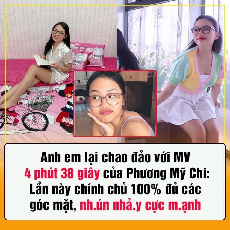 Anh em lại chao đảo với MV 4 phút 38 giây của Phương Mỹ Chi: Lần này chính chủ 100% đủ các góc mặt, nh.ún nhả.y cực m.ạnh