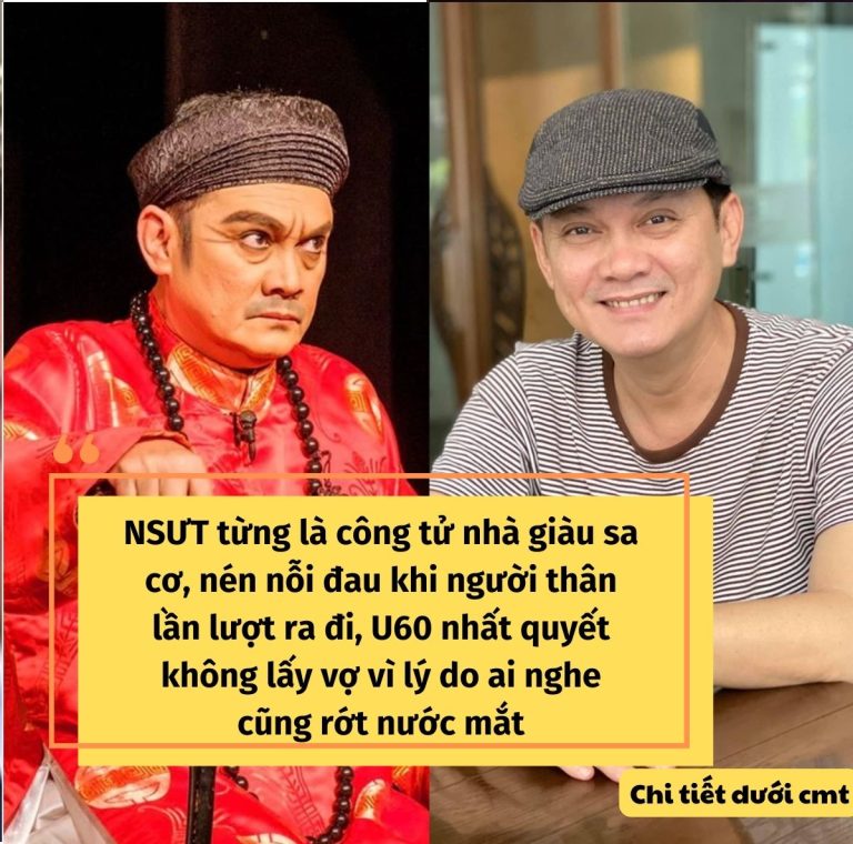 NSƯT Hữu Châu từng là công tử nhà giàu sa cơ, nén nỗi đau khi người thân lần lượt ra đi, U60 không vợ con để nuôi đàn cháu