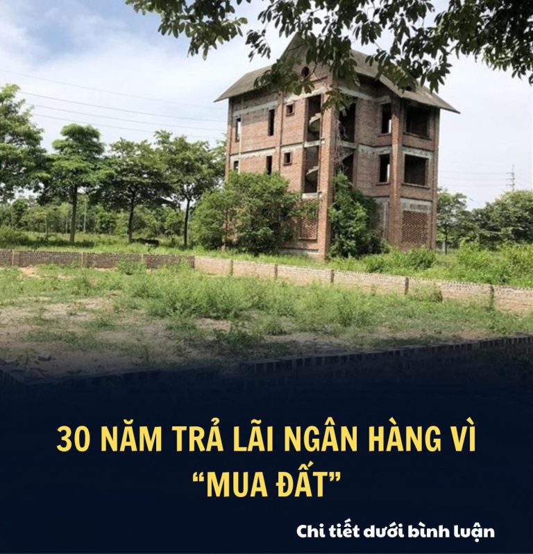 30 năm trả lãi ngân hàng mua đất