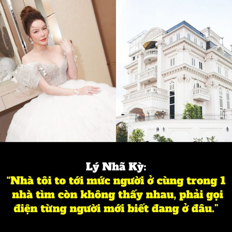 Lý Nhã Kỳ: “Nhà tôi to tới mức người ở cùng trong 1 nhà tìm còn không thấy nhau, phải gọi điện xem người kia mới biết đang ở đâu.”