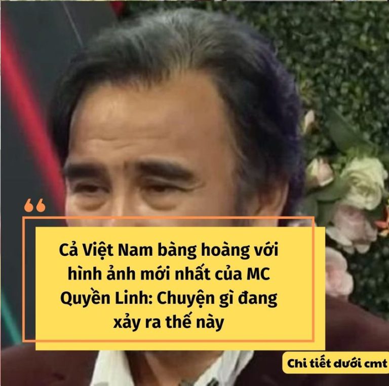 MC Quyền Linh xuất hiện với diện mạo già nua tiều tụy gây xót xa