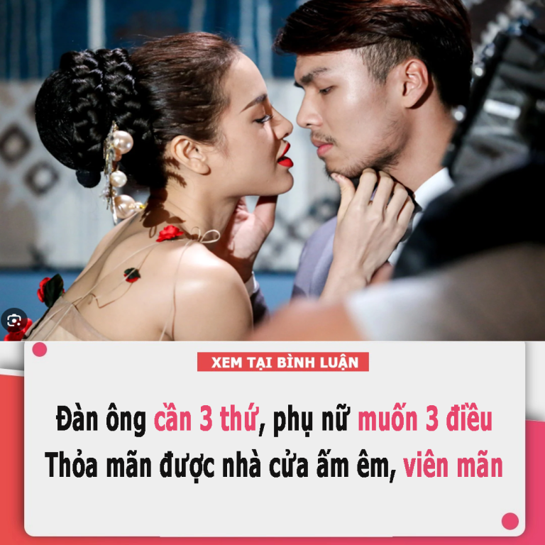 Đàn ông cần 3 thứ, phụ nữ muốn 3 điều, thỏa mãn được nhà cửa ấm êm, viên mãn