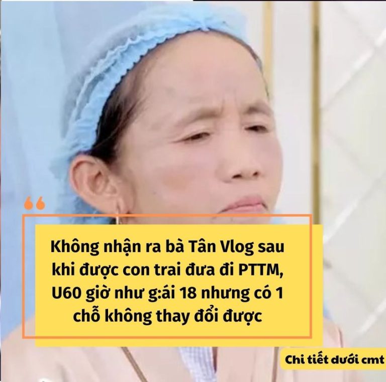 Không nhận ra bà Tân Vlog sau khi được con trai đưa đi PTTM