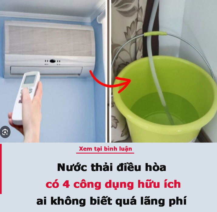 Nước thải điều hòa có 4 công dụng hữu ích, ai không biết quá lãng phí