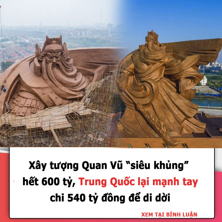 Tượng đài Quan Công ‘siêu to khổng lồ’ xây 600 tỉ đồng, di dời hết 540 tỉ