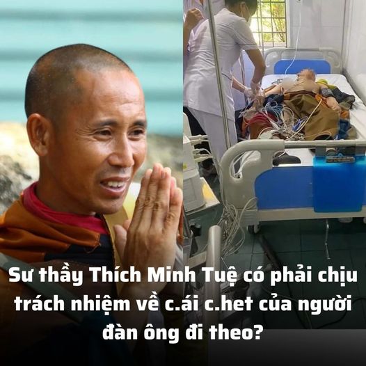 Sư thầy Thích Minh Tuệ có phải chịu trách nhiệm về c.ái c.het của người đàn ông đi theo?