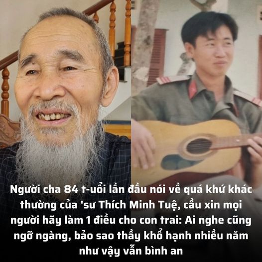 Người cha 84 t-uổi nói về quá khứ ‘sư Thích Minh Tuệ, cầu xin mọi người hãy làm 1 điều cho con trai