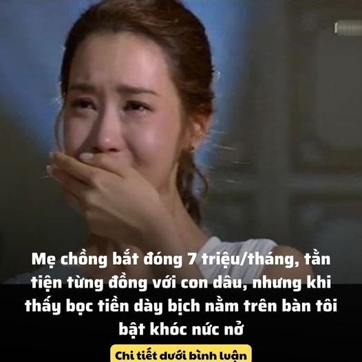 Mẹ chồng bắt đóng 7 triệu/tháng, tằn tiện từng đồng với con dâu, nhưng khi thấy bọc tiền dày bịch nằm trên bàn tôi bật khóc nức nở