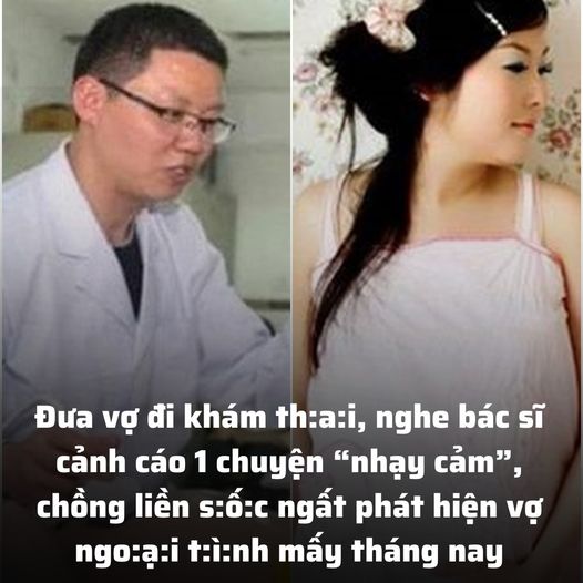 Đưa vợ đi khám th:a:i, nghe bác sĩ cảnh cáo 1 chuyện “nhạy cảm”, chồng liền s:ố:c ngất phát hiện vợ ngo:ạ:i t:ì:nh mấy tháng nay