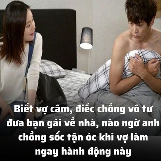 Biết vợ câm, điếc chồng vô tư đưa bạn gái về nhà, nào ngờ anh chồng sốc tận óc khi vợ làm ngay hành động này