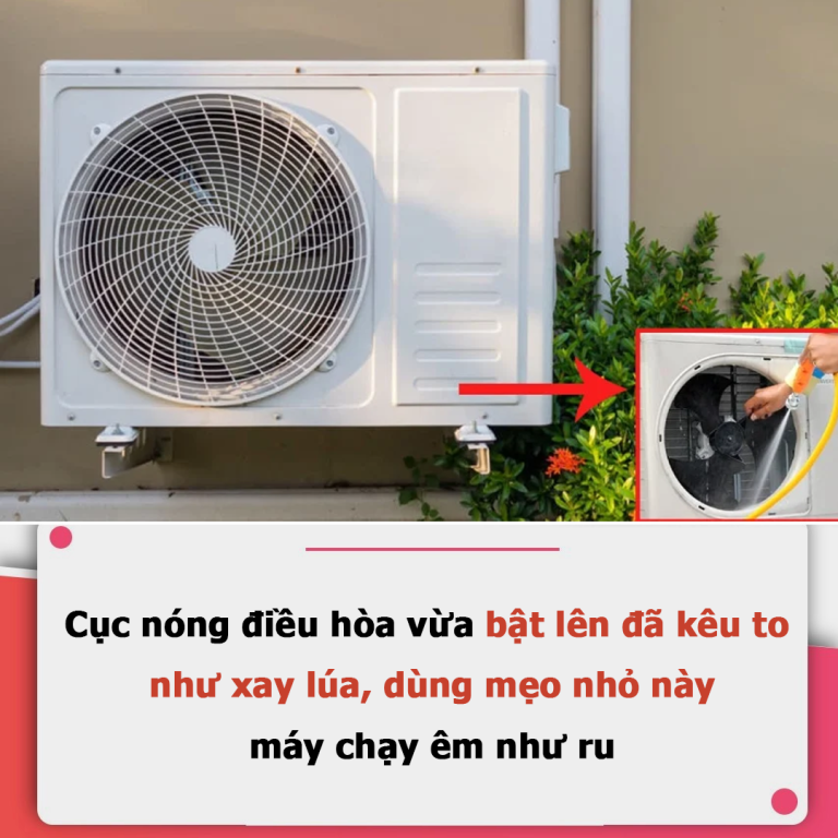 Cục nóng điều hòa vừa bật lên đã kêu to như xay lúa, dùng mẹo nhỏ này, máy chạy êm như ru